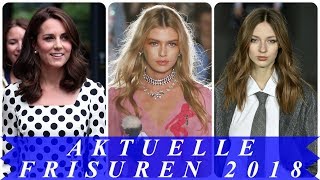 Aktuelle frisurentrends 2018 damen [upl. by Aleciram]