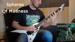 Decapitated  Spheres Of Madness Guitar Cover [upl. by Carper]