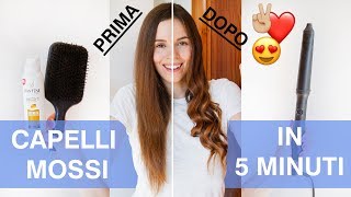 Capelli mossi FACILISSIMI e in 5 MINUTI come fare le onde ai capelli  Il mio tutorial capelli [upl. by Onitsirc]