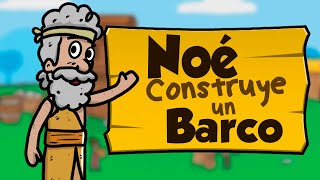 Noé Construye un barco 🚢🔨  Historia de la Biblia  Mi primera biblia  04 [upl. by Richer]