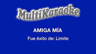 Amiga Mía  Multikaraoke  Fue Éxito De Límite [upl. by Ozzie]