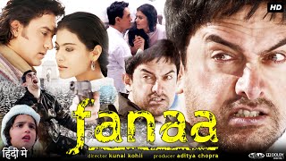 Fanaa Full Movie In Hindi  Aamir Khan  Kajol  Rishi Kapoor  Tabu  Review amp Facts HD [upl. by Monty]