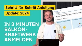 Balkonkraftwerk anmelden 2024  Marktstammdatenregister  So einfach dank Solarpaket 1 [upl. by Aelahc240]