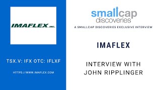 Imaflex TSXV IFX Update with VP John Ripplinger [upl. by Nodnyl217]