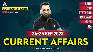 2425 September 2023 Current Affairs  Current Affairs Today  Current Affairs 2023 by Ashish Gautam [upl. by Adnouqal]