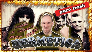 😱 VASCO reacciona a 🤘 HERMÉTICA  🔥 OLVÍDALO y VOLVERÁ por MÁS 💥 [upl. by Marthena132]