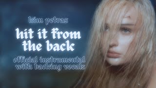 Kim Petras  Hit it from the Back Official Instrumental with Backing Vocals [upl. by Aromat]