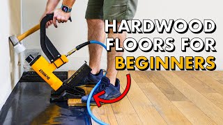 Installing HARDWOOD FLOORING for the FIRST TIME 🛠 How To Install Wood Floors [upl. by Dorice]