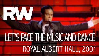 Robbie Williams  Lets Face The Music And Dance  Live At The Albert 2001 [upl. by Wills]