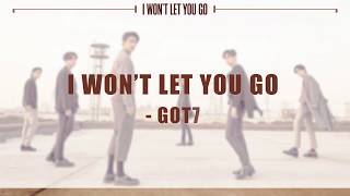 日本語中字 GOT7  I WONT LET YOU GO [upl. by Zetra]