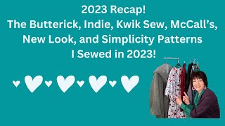 2023 Recap Butterick Indie Kwik Sew McCalls New Look amp Simplicity Patterns I sewed in 2023 [upl. by Anett]