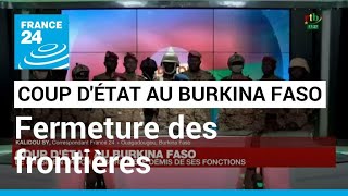 Coup dÉtat au Burkina Faso  Fermeture des frontières couvrefeu et dissolution de lAssemblée [upl. by Mikol]