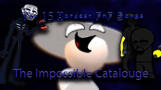 The Top quot15quot Hardest Fnf Songs The Impossible Catalogue Ft Dave REPOST [upl. by Riay]