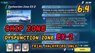 Honkai Impact 3 v64 Dysfunction Zone Ex2 Trial Valkyries Only Chip Space [upl. by Politi798]