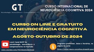 Curso de Neurociência Cognitiva 2024 [upl. by Warfore332]