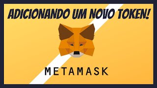 â­METAMASK COMO ADICIONAR NOVOS TOKENS A SUA CARTEIRA PELO CELULAR E MOSTRAR O VALOR EM DOLAR â­ [upl. by Mya]