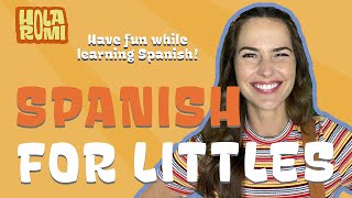 Easy Spanish for Babies and Toddlers [upl. by Drugge798]