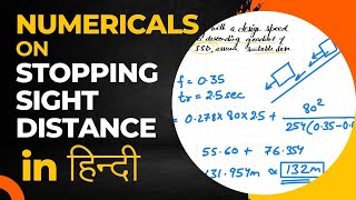 Numerical on Stopping Sight Distance in हिन्दी  Transportation EngineeringI  Numerical Problems [upl. by Meingolda602]