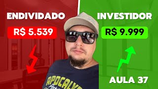 Renda Ativa x Renda Passiva  Curso De Endividado A Investidor  Aula 37 [upl. by Liryc422]