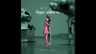 Husn  Tangoes chillout mashup  Anuv jain  mashup  chillout [upl. by Htiekram]