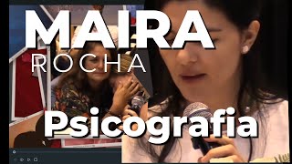 MAIRA ROCHA  Uma Psicografia Emocionante [upl. by Robinett]