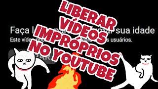 Como DESBLOQUEAR Conteúdo Impróprio no YouTube [upl. by Just]