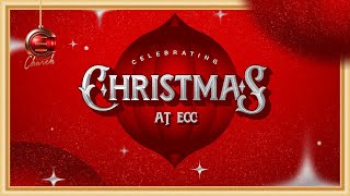 CHRISTMAS AT ECC SERVICE 2 with PS DAVID SEMUEL  15 DES 2024 [upl. by Eirrab663]