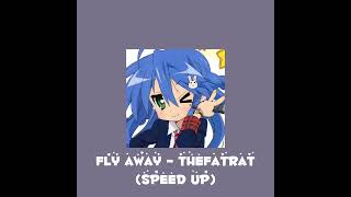 Fly away  TheFatRat  Speed Up  Mell1Official [upl. by Nich]