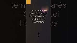 As 7 Leis Herméticas [upl. by Notsehc]