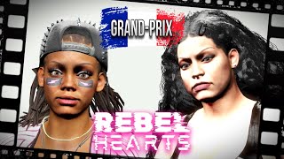 REBEL HEARTS  GrandPrix  Directors Cut [upl. by Anayrb]