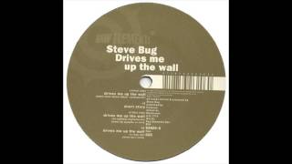 Steve Bug ‎– Drives Me Up The Wall Les Rythmes Digitales Mix [upl. by Estel]