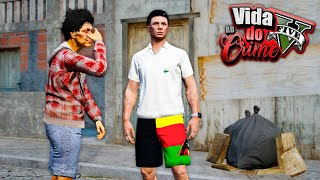 GTA V  VIDA DO CRIME  O SOFRIMENTO NÃO É ETERNO TUDO VAI MUDAR  EP03 [upl. by Rutra715]