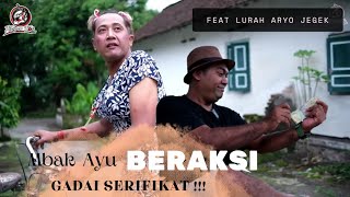 Mbak Ayu BERAKSI  Gadai sertifikat  FEAT LURAH ARYO JEGEK🤩🤩🤩 [upl. by Karna]