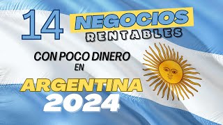 14 ideas de NEGOCIOS con poco dinero en ARGENTINA 2024 [upl. by Wallace]