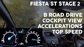 Fiesta ST Stage 2  B ROAD  060  TOP SPEED [upl. by Dowski]