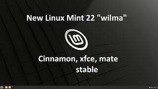 New Linux Mint 22  Cinnamon XFCE MATE  stable [upl. by Netsrik559]