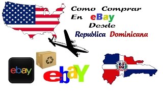 Como Comprar En Ebay Desde Rep Dom [upl. by Letsyrc]