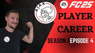 IM THE MAN INFORM FC 25 AJAX PLAYER CAREER S1 EP4 [upl. by Ulrich]