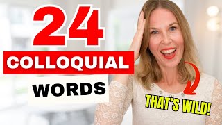 quotEnglish Colloquialismsquot  24 Colloquial Words You Need To Know Colloquial English [upl. by Aloysia]