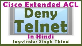 ✅ How to deny Telnet using extended ACL  Access List on Cisco Router in Hindi [upl. by Dyke390]