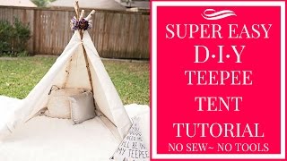 SUPER EASY DIY TEEPEE TENT TUTORIAL NO SEW NO TOOLS [upl. by Aitnas]