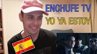 ESPAÑOL REACCIONA A ENCHUFETV quotYO YA ESTOYquot [upl. by Sink2]