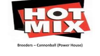 Breeders Cannonball Power House [upl. by Ahsinoj]