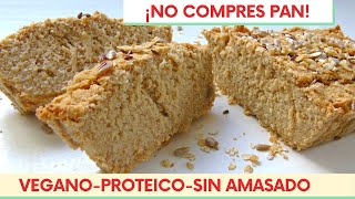 HACÉ ESTE PAN 3 INGREDIENTES  Pan de Avena SIN HARINA VEGANO PROTEICO [upl. by Yecats]