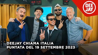 Deejay Chiama Italia  Puntata del 19 settembre 2023  Ospiti The Kolors [upl. by Dorej748]