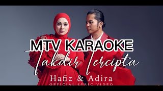 Hafiz Suip amp Adira Takdir Tercipta KARAOKE HD Tanpa vokal minus one instrumental karaoke version [upl. by Remas]