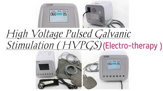 High Voltage Pulsed Galvanic Stimulation HVPGS Electrotherapy [upl. by Fadil]