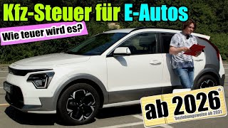 KfzSteuer für EAutos ab 2026  Wie wird sie ermittelt  Bericht Berechnung Geld Info Steuern THG [upl. by Redle]