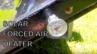 Solar Forced Air Heater Solar PART 1 Passive Heating Recycled Glass Soda Pop Can Free [upl. by Asilad739]