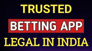 Trusted Betting App in India  Best Betting app  New Betting app  Trusted Betting Sites in India [upl. by Maze]